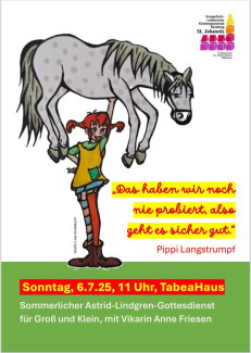 Astrid-Lindgren-Gottesdienst für Groß und Klein am 6.7.25, 11 Uhr, TabeaHaus