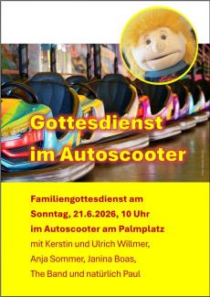 Autoscooter-Familiengottesdienst 21.6.26, 10 Uhr, Palmplatz 