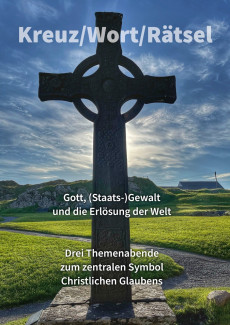 Kreuz/Wort/Rätsel- drei Themenabende 
