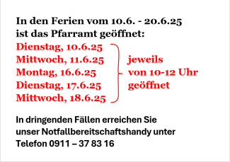 Öffnungszeiten Pfarramt während Pfingstferien 2025