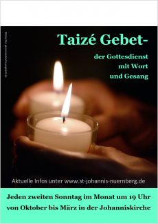Taizé Gebet am 2. Sonntag im Monat, 19 Uhr, St. Johanniskirche